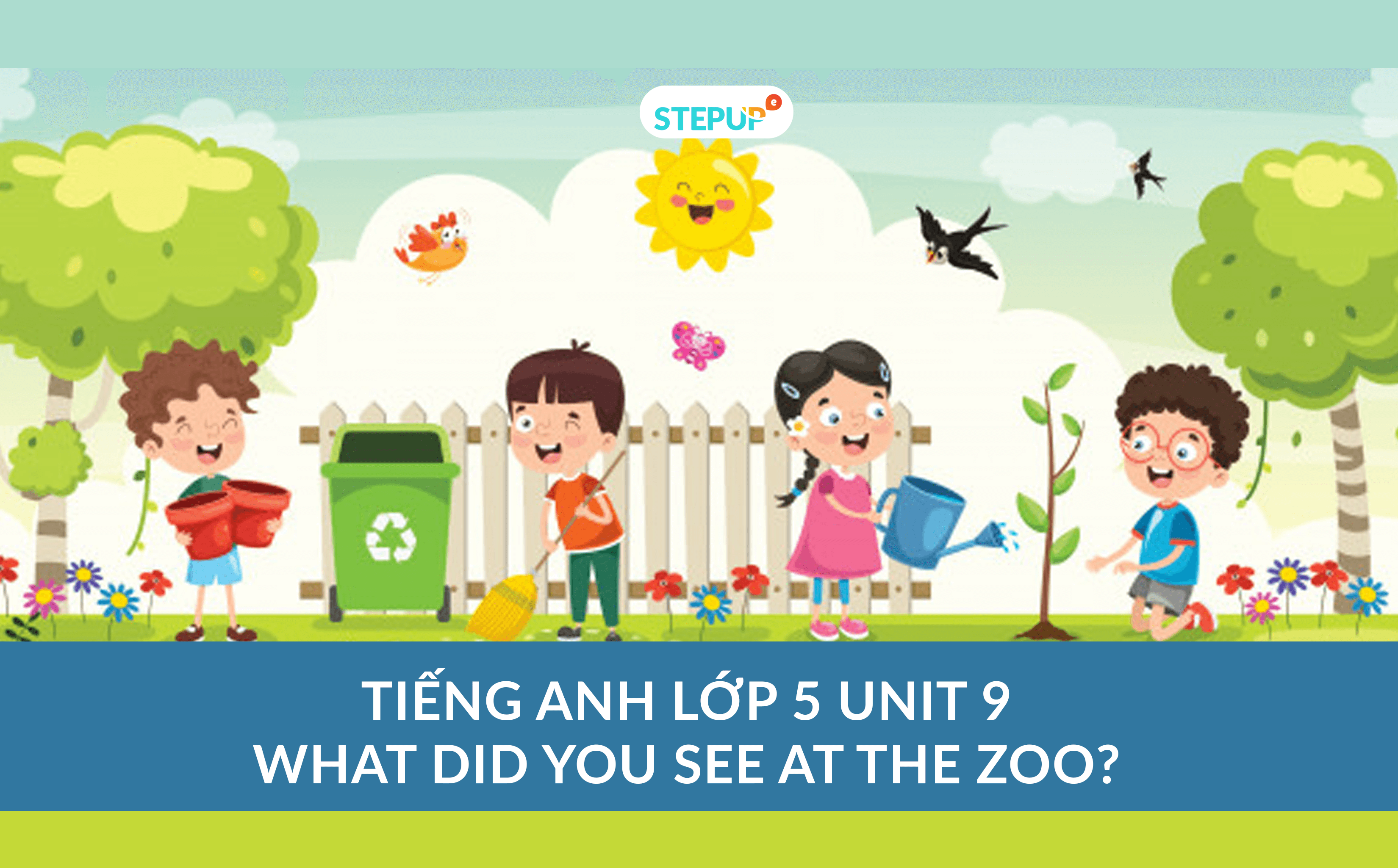 Tiếng Anh lớp 5 unit 9 - What Did You See At The Zoo?
